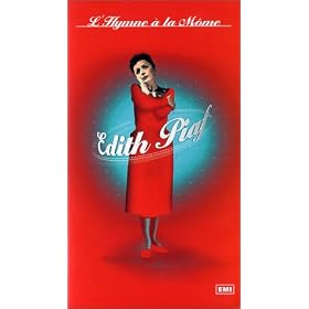 Edith Piaf : �ternelle, l'hymne � la m�me [VHS]