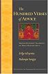 The Hundred Verses of Advice: Tibetan Buddhist Teachings on What Matters Most