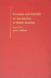 Principles and Methods of Sterilization in Health Sciences
