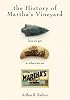 The History Of Martha's Vineyard
