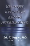 Nicotine Addiction Among Adolescents