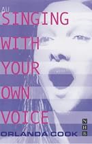 Singing with Your Own Voice (Theatre Arts Book)