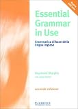 Essential Grammar in Use: Grammatica Di Base Della Lingua Inglese