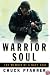Warrior Soul: The Memoir of a Navy SEAL