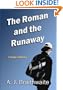 The Roman and the Runaway (Hawley Lodge stories)