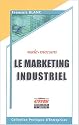 Marketing industriel : Vade-mecum