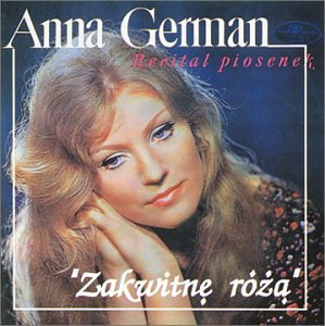Anna German - Zakwitne Roza - Zortam Music