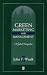Green Marketing & Management: A Global Perspective (GMP) by John F. Wasik ISBN 1557866341