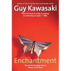 Enchantment: The Art of Changing Hearts, Minds, and Actions