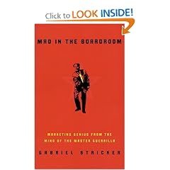Mao in the Boardroom: Marketing Genius from the Mind of the Master Guerrilla