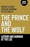 The prince and the wolf : Latour and Harman at the LSE