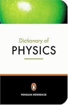 The Penguin Dictionary of Physics (Penguin Reference Books)