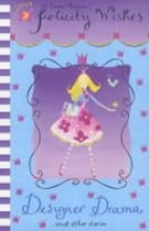 Designer Drama: Fiction 2 (Felicity Wishes)