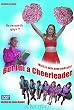 But I'm a cheerleader
