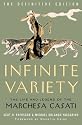 Infinite Variety: The Life & Legend of the Marchesa Casati - The Definitive Edition