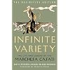 Infinite Variety: The Life and Legend of the Marchesa Casati (Definitive Edition)