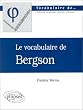 Le vocabulaire de Bergson
