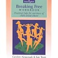 Breaking Free Workbook: Practical help for survivors of child sexual abuse: Help for Survivors of Child Sex Abuse (Insight)