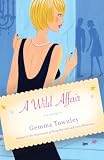A Wild Affair: A Novel