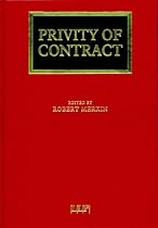 Privity of Contract: The Impact of the Contracts (Rights of Third Party Acts) (Lloyd's Commercial Law Library)