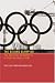 The Beijing Olympiad: The Political Economy of a Sporting Mega-Event