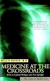  : Medicine at the Crossroads