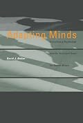 Adapting Minds: Evolutionary Psychology and the Persistent Quest for Human Nature (Bradford Books)