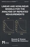 Linear and Nonlinear Models for the Analysis of Repeated Measurements (Statistics: a Series of Textbooks and Monogrphs)