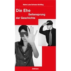 Die Ehe. Seitensprung der Geschichte