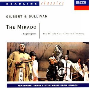 CD-Charts  Search : Gilbert & Sullivan: The Mikado (highlights)