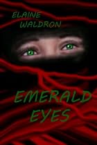 Click to Download Free Kindle Book -> Emerald Eyes