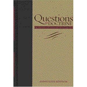 Questions on Doctrine (Adventist Classic Library) George R. Knight