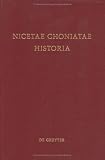 Review de Gruyter  / Nicetae Choniatae Historia (Corpus fontium historiae Byzantinae) (Greek Edition)
