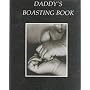 Daddy's Boasting Book D.E