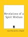 Revelations of a Spirit Medium