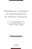 Innovations, cr�ations et transformations en finances publiques