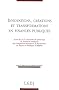 Innovations, cr�ations et transformations en finances publiques