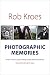 Photographic Memories: Private Pictures, Public Images, and American History (Interfaces: Studies in Visual Culture)