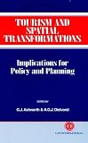 Tourism and Spatial Transformation (Cabi Publishing)