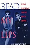 Read My Lips: Sexual Subversion and the End of Gender