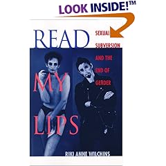 Read My Lips: Sexual Subversion and the End of Gender