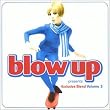 Blow Up Presents Exclusive Blend Volume 3