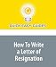 How To Write a Letter of Resignation