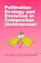 Pollination Ecology and Evolution in Compositae (Asteraceae)