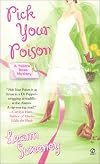 Pick Your Poison: A Yellow Rose Mystery (Yellow Rose Mysteries)
