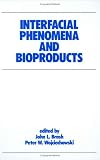 Interfacial Phenomena and Bioproducts Interfacial Phenomena and Bioproducts