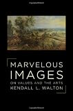 Marvelous Images: On Values and the Arts