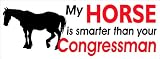 my horse is smarter than your congressman rodeo bumper sticker 7x21/2