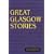 Great Glasgow Stories