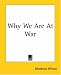 Why We Are At War